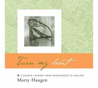 Marty Haugen - Turn My Heart