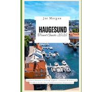 Haugesund Travel Guide 2026: Explore Norway’s Viking Legacy, Coastal Wonders & Hidden Gems for an Adventurous Experience