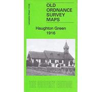 Haughton Green 1916: Lancashire Sheet 112.02b (Old Ordnance Survey Maps of Lancashire)