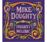Haughty Melodic by Doughty, Mike (2005) Audio CD