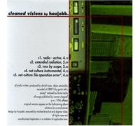 Haujobb - Cleaned Visions