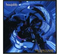 Haujobb - From Homes to Planets