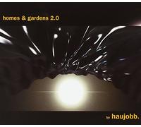 Haujobb - Homes & Gardens 2.0