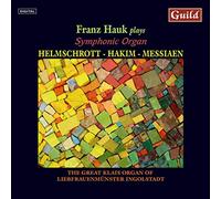 Hauk - Naji Hakim: Hauk plays Symphonic Organ