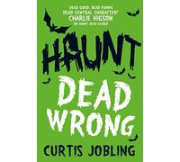 Haunt: Dead Wrong: Volume 2