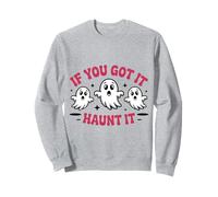 Haunt It Shirt Cute Ghosts Funny Halloween Quote October Sweatshirt