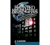 Haunted Birmingham (Haunted America)