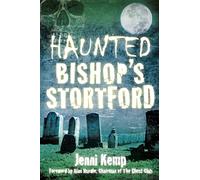 Haunted Bishop's Stortford
