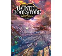 Haunted Bookstore - Gateway to a Parallel Universe (Light Novel) Vol. 5, The: Confessions of the Morning Moon and Suspicious Secrets (The Haunted Bookstore - Gateway to a Parallel Universe)