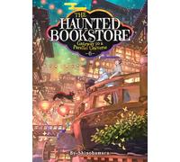 Haunted Bookstore - Gateway to a Parallel Universe (Light Novel) Vol. 6, The