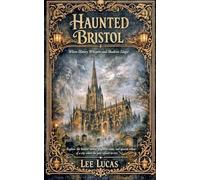 Haunted Bristol