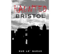 Haunted Bristol