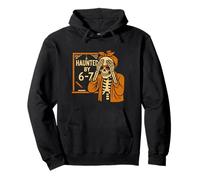 Haunted by 6-7 Funny Teacher 67 Halloween Skeleton Six Seven Pullover Hoodie