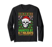 Haunted by 6-7 Holidays Santa Skull Ugly Christmas Six Seven Long Sleeve T-Shirt