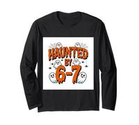 Haunted by 67 Funny Six Seven Meme Spooky Ghost Halloween Long Sleeve T-Shirt