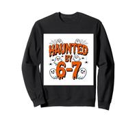Haunted by 67 Funny Six Seven Meme Spooky Ghost Halloween Sweatshirt