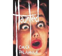 Haunted by Chuck Palahniuk (2006-05-04)