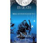 Haunted by Death (Middle Gratestone)