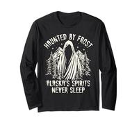 Haunted by Frost Alaskas Spirits Never Sleep Long Sleeve T-Shirt