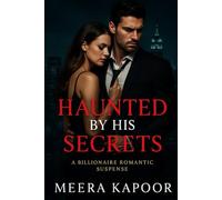 Haunted by His Secrets: A Billionaire Romantic Suspense