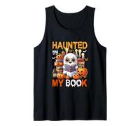 Haunted by My Book Halloween Boo Librarian Bookworm Reader Tank Top