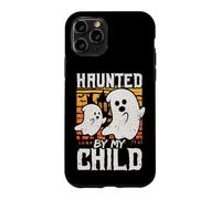 Haunted by My Child Son Mom Dad Halloween Ghost Case for iPhone 11 Pro