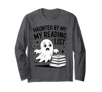 Haunted by My Reading List Funny Ghost with Books Long Sleeve T-Shirt