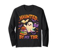 Haunted by My TBR Funny Bookworm Halloween Quote Long Sleeve T-Shirt