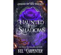 Haunted by Shadows: Demons of New Chicago: 2 (Magic Wars)
