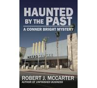 Haunted by the Past: A Conner Bright Short Mystery (Conner Bright Mysteries)