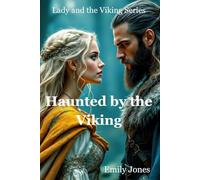 Haunted by the Viking (Lady and the Viking)