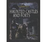 Haunted Castles and Forts