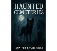 HAUNTED CEMETERIES