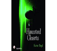 Haunted Closets: True Tales of 'The Boogeyman'