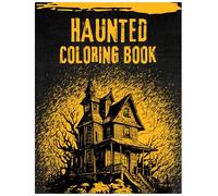Haunted Coloring Book: Terrifying Designs to Color If You Dare: A Journey Through Ink, Fear, and Madness | For Adults Only (Horror Fantasy & Beyond - Haunted Coloring Book Series)