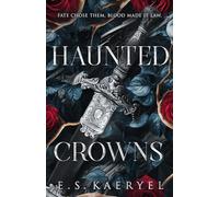 Haunted Crowns: A Dark Fantasy Romance of Power, Blood, and Betrayal: 0