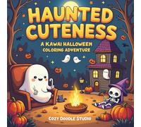 Haunted Cuteness: Adorable Spooky Scenes to Color and Relax