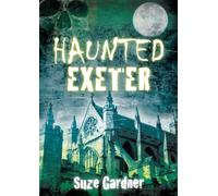 Haunted Exeter