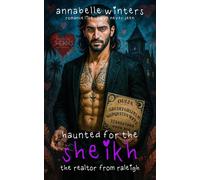 Haunted for the Sheikh: A Royal Billionaire Romance Novel: 15 (Curves for Sheikhs Royal Billionaire Romance Novels)