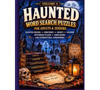 Haunted Halloween Word Search - Volume 4: Large Print Puzzles for Adults & Seniors - Explore Haunted Houses, Ghosts, Spirits, Mysteries & More (Halloween Word Search Puzzle Books)
