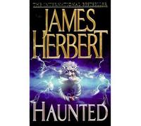 Haunted {{ HAUNTED }} By Herbert, James ( AUTHOR) May-04-2007