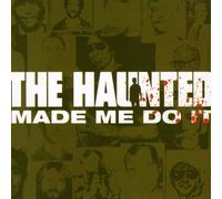 Haunted - HAUNTED MADE ME DO I