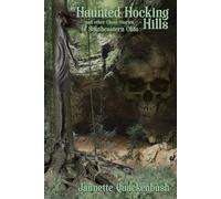 Haunted Hocking Hills: 1 (Ghost Stories and Haunted Tales)