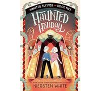 Haunted Holiday (The Sinister Summer)