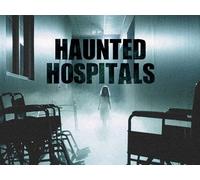 Haunted Hospitals