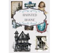 Haunted House for Junk Journal and Scrapbooking: | Haunted House Collection : +110 elements | One-Sided Decorative Paper | Perfect for Card Making, Scrapbooking , Paper Crafting |