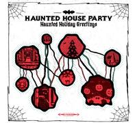 HAUNTED HOUSE PARTY - HAUNTED HOLIDAY GREETINGS - Vinyl Record - M3z