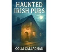 Haunted Irish Pubs