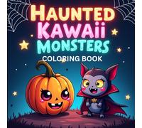 Haunted Kawaii Monsters Coloring Book for Girls: A Big Collection of Cute, Spooky, and Funny Monster Designs with Stress-Relief Patterns