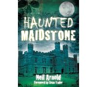 Haunted Maidstone